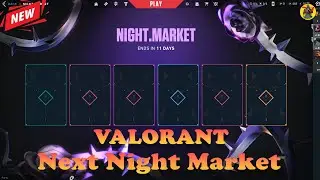 When is the next VALORANT Night Market? | VALORANT Update | @AvengerGaming71