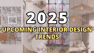 2025 Upcoming Interior Design Trends #designtrends #interiordesigntrends #interiordesign #interiors