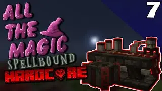 Blood Magic for Beginners - ATM: Spellbound Hardcore Ep7