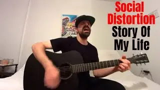 Story of My Life - Social Distortion [Acoustic Cover by Joel Goguen]