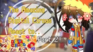 ✧|The Amazing Digital Circus React to.. | Part 2 | TADC | Gacha | The Life Of Cally |