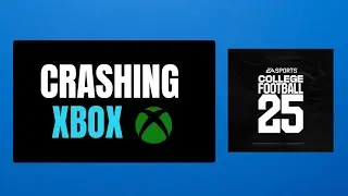 How To Fix College Football 25 Crashing on Xbox | Fix College Football 25 Crashes At Startup On Xbox