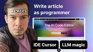 Write article as programmer: IDE Cursor and LLM magic