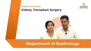 Kidney Transplant Surgery | Yashoda Hospitals Hyderabad