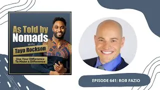 How to Bullyproof the World with Rob Fazio | As Told By Nomads Podcast