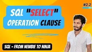 💥SQL "SELECT" Operation Clause | Query Data From Single Table | MySQL #2.2