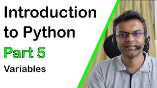 Introduction to Python - Part 5 - Variables
