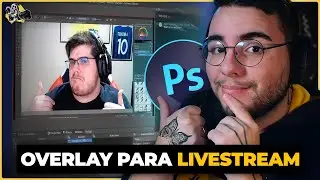 OVERLAY/FACECAM simples PARA LIVESTREAM! Como criar LAYOUT BÁSICO para LIVES no ADOBE PHOTOSHOP