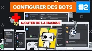 TUTO : CONFIGURER DES BOTS DISCORD + Ajouter BOT MUSIQUE ! -Mee6 & Rythm #2