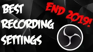 Best OBS Recording Settings For High End PC'S 4k & 1080p 60FPS NO LAG 2019-2020 GUIDE!