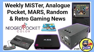 MiSTer, Analogue Pocket, MARS, FPGA, Random & Retro Gaming News (ep109)