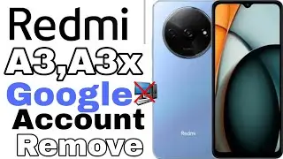 Redmi A3 frp bypass without pc✅  /redmi a3 google account remove/redmi a3,a3x frp bypass