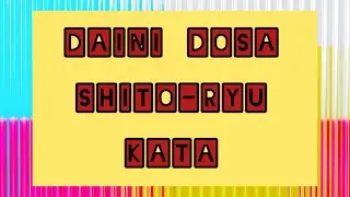 Daini Dosa kata | 3rd kata for practicing