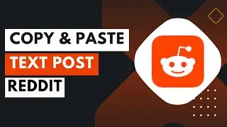 How to Copy and Paste a Reddit Text Post !
