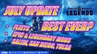 July Update - Best Ever? (World of Warships: Legends)