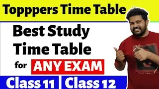 Best Time table for Students | How topppers make their Time Table