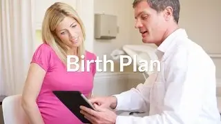 Creating A Birth Plan by PregnancyChat.com