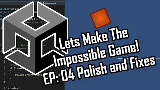 Lets Make The Impossible Game Unity Tutorial EP: 04 Polish and Fixes