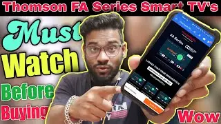 You Must Watch This Video Before Buying New Smart TV🔥Thomson New FA Series😍Five New Models Launched🔥