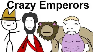 Absolutely Insane Roman Emperors