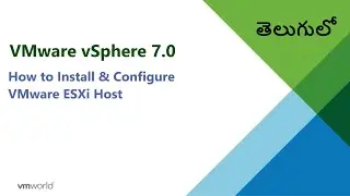 2. How to Install & Configure VMware ESXi v7 - తెలుగులో