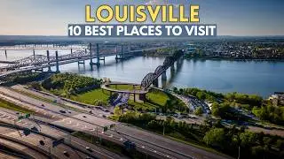 10 Best Places to Visit in Louisville 2024 - Louisville, Kentucky