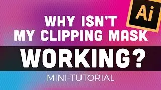 Illustrator Clipping Mask Not Working - Graphic Design How to