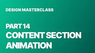 Part 14 - Content Section Animation - Landing page design masterclass