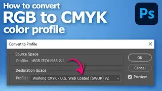 How to convert RGB to CMYK in Photoshop without changing colors for printing