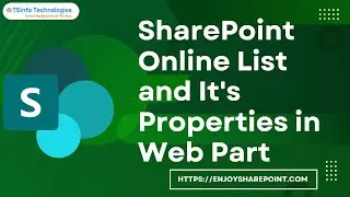 How to use SharePoint Online List and List Properties in Web Part