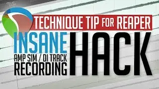 Insane Amp Sim/DI Recording Hack - Reaper Quick Tip!