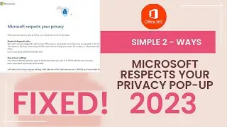 Microsoft Respects Your Privacy PopUp Disable EASILY! FIXED 