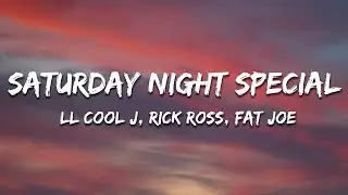 LL COOL J - Saturday Night Special (Lyrics) ft. Rick Ross, Fat Joe