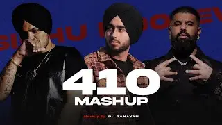 410 - Mashup | Sidhu Moose Wala X Shubh | 410 X Bandana | DJ Tanayan | Latest Punjabi Mashups 2024