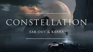 Far Out & KARRA - Constellation