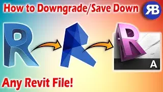 Revit Snippet: How to Downgrade/Save down Any File!