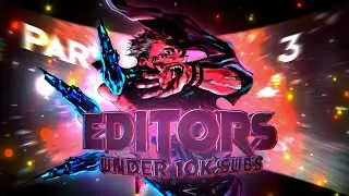 UNDERATED EDITORS UNDER 10K PART 3