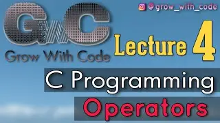 Operators in C Programming Language || Hindi || Lecture 4