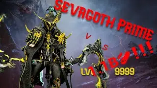 [WARFRAME] Sevagoth Prime |  Steel Path Build |vs Level 9999 | | BILLIONS OF DAMAGE !!