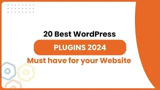 20 Best WordPress Plugins in 2024. A must have for your Website