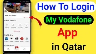How To Login My Vodafone App in Qatar