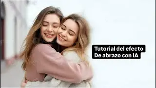 Cómo hacer el video de las fotos que se abrazan con inteligencia artificial tutorial ￼￼