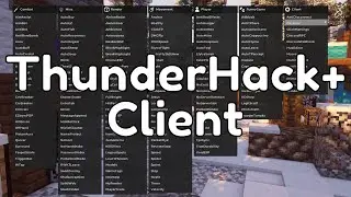 ThunderHack+ Client!