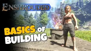 ENSHROUDED | The Basics of Building - Beginners Guide