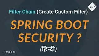 Spring Security - Understand Filter Chain | How To Create Custom Filter | #07