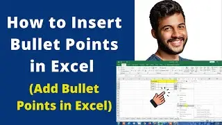 How to Insert Bullet Points in Excel (Add Bullet Points in Excel)