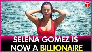 Selena Gomez Becomes Billionaire Through Rare Beauty Success