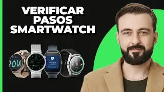 Cómo Verificar Tus Pasos en un Smartwatch