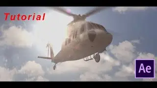 Realistic Helicopter Scene Visual Effects - Adobe After Effects Tutorial