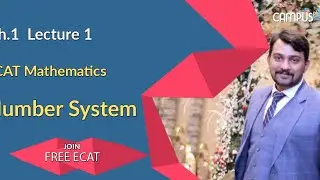 ECAT Mathematics Live Lecture 1, Ch no 1, Number System